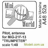 Mini World 4852a Трубка "Піто" і антена для моделі літака МіГ-21Ф-13 (Trumpeter)